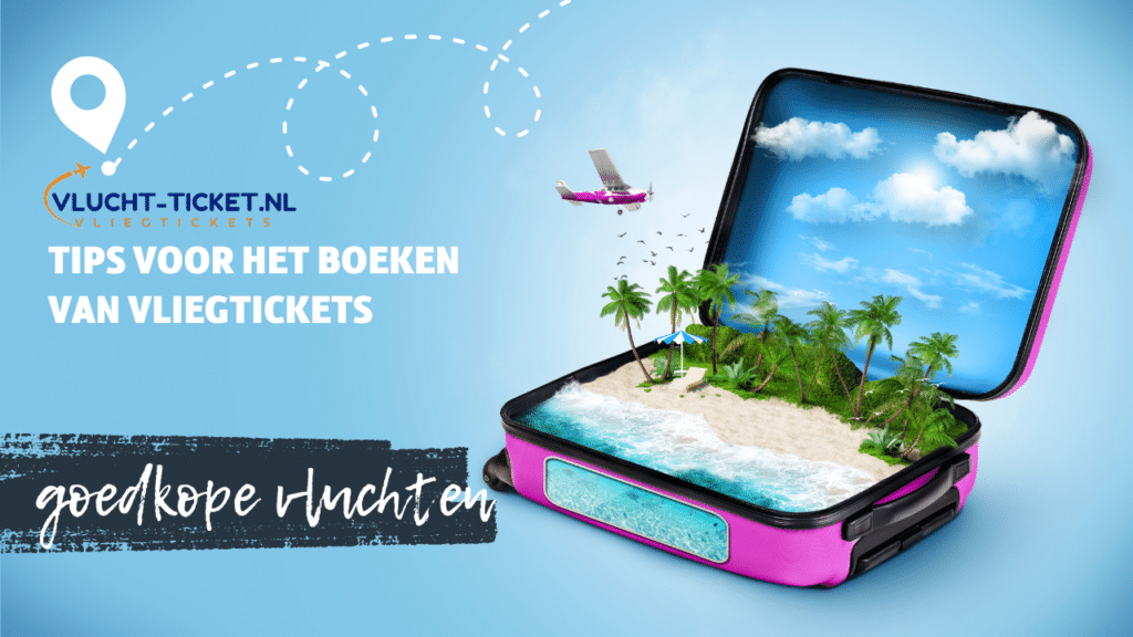 Een creatieve banner van Vlucht-Ticket.nl met een open koffer waaruit een tropisch strandlandschap tevoorschijn komt, compleet met palmbomen en een heldere blauwe hemel. Boven de koffer vliegt een klein vliegtuig en de tekst luidt 'Tips voor het boeken van vliegtickets'.